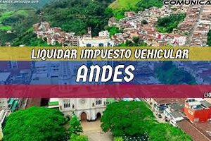 Cómo Liquidar el Impuesto Vehicular en Andes en 2024