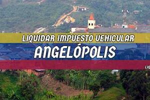 Cómo Liquidar el Impuesto Vehicular en Angelópolis en 2024