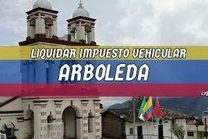 Cómo se Liquida el Impuesto Vehicular en Arboleda en 2025