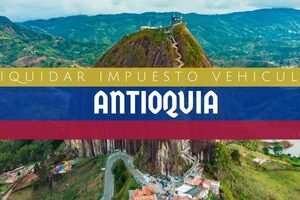 Liquidar Impuesto Vehicular en Antioquia en 2024