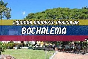 Cómo Liquidar el Impuesto Vehicular en Bochalema en 2024