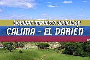 Cómo Liquidar el Impuesto Vehicular en Calima – El Darién en 2024