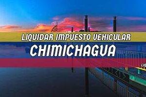Cómo Liquidar el Impuesto Vehicular en Chimichagua en 2024