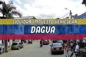 Cómo Liquidar el Impuesto Vehicular en Dagua en 2024