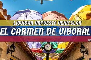 Cómo Liquidar el Impuesto Vehicular en El Carmen de Viboral en 2024