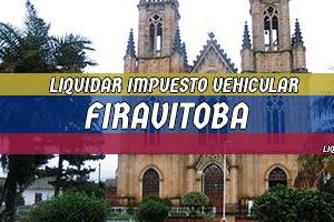 Cómo Liquidar el Impuesto Vehicular en Firavitoba en 2024