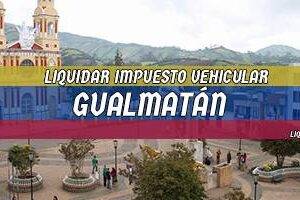 Cómo Liquidar el Impuesto Vehicular en Gualmatán en 2024