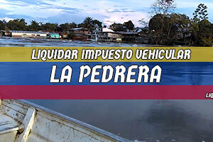 Cómo Liquidar el Impuesto Vehicular en La Pedrera en 2024