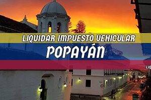 Cómo Liquidar el Impuesto Vehicular en Popayán en 2024