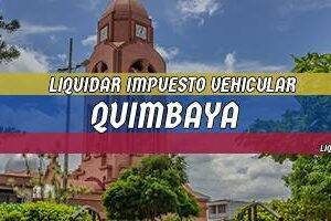 Cómo Liquidar el Impuesto Vehicular en Quimbaya en 2024