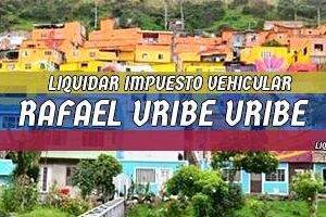 Cómo Liquidar el Impuesto Vehicular en Rafael Uribe Uribe en 2024