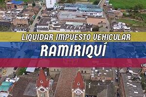Cómo Liquidar el Impuesto Vehicular en Ramiriquí en 2024