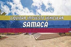 Cómo Liquidar el Impuesto Vehicular en Samacá en 2024