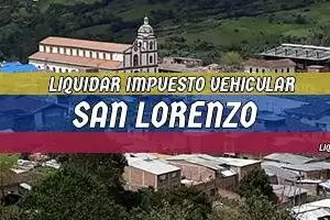Cómo se Liquida el Impuesto Vehicular en San Lorenzo en 2025