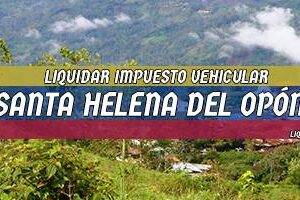 Cómo Liquidar el Impuesto Vehicular en Santa Helena del Opón en 2024