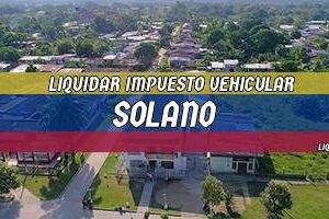 Cómo Liquidar el Impuesto Vehicular en Solano en 2024