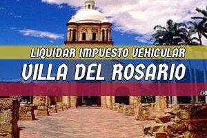 Cómo Liquidar el Impuesto Vehicular en Villa del Rosario en 2024