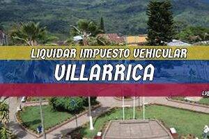 Cómo Liquidar el Impuesto Vehicular en Villarrica en 2024